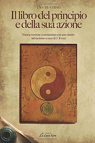 Il libro del principio e della sua azione: Nuova