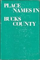 Place Names in Bucks County, Pennsylvania B000NOYIS8 Book Cover