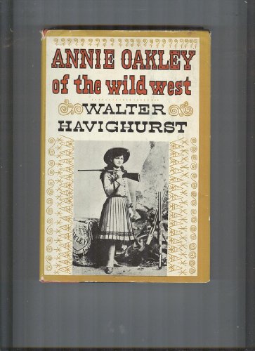 Annie Oakley of the Wild West B0006ATXUM Book Cover