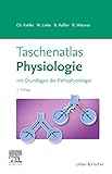 Taschenatlas Physiologie: mit Grundlagen der Pathophysiologie
