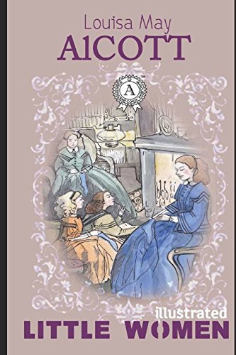 Little Women (illustrated) (Illustrated Classics Library)