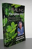 Healing the Gerson Way: Defeating Cancer and Other Chronic Diseases
