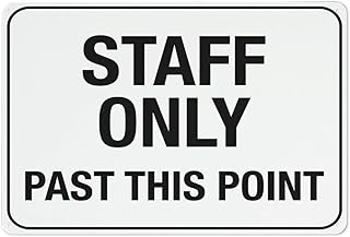 Staff Only Past This Point Sign 8"x12", Grade Reflective Rust-Free Aluminum Weather Resistant, for Office Back Areas School Staff Rooms Hospital Wards