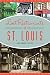 Lost Restaurants of St. Louis (American Palate)