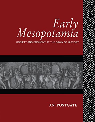 Early Mesopotamia: Society and Economy at the Dawn of History