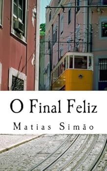 Paperback O Final Feliz (Portuguese Edition) [Portuguese] Book
