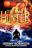 The Last Hunter - Pursuit (Book 2 of the Antarktos Saga)