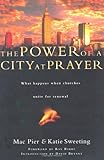 The Power of a City at Prayer: What Happens When Churches Unite for Renewal