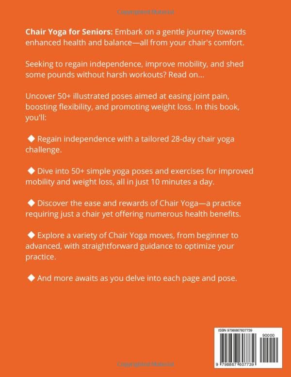 Vista 2 de Chair Yoga for Seniors Over 60 How to Reclaim Independence, Mobility, Balance and Lose Weight in Only 10 Minutes a Day with A Simple 28-Day