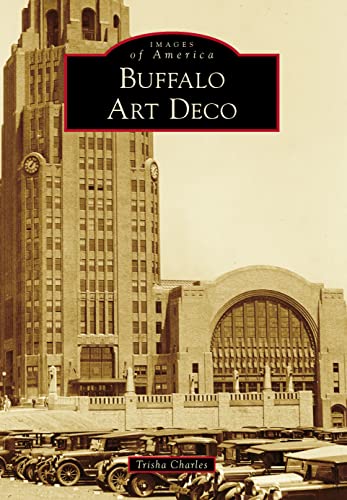Buffalo Art Deco (Images of America)