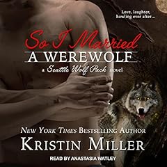 Couverture de So I Married a Werewolf