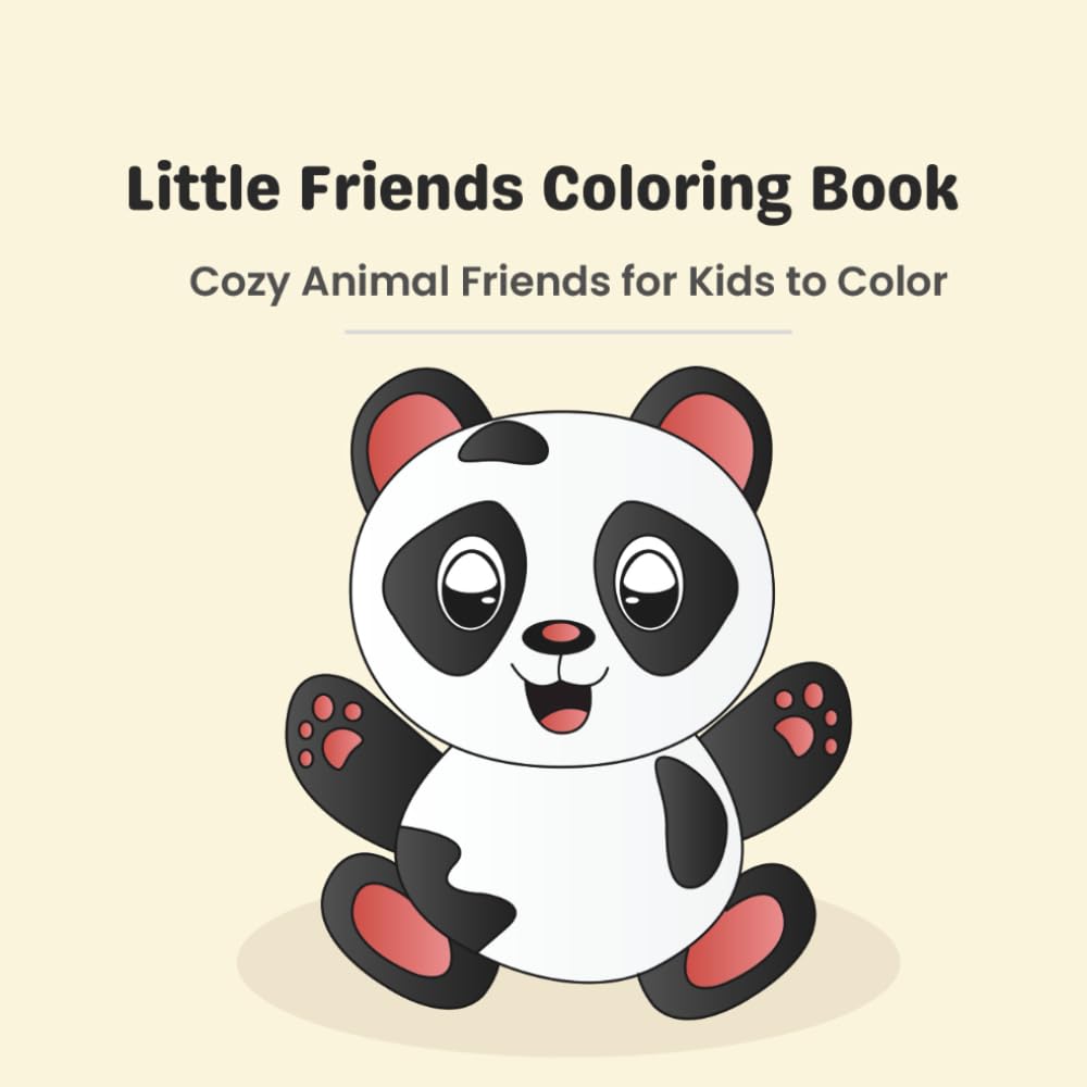 Little Friends Coloring Book: Cozy Animal Friends for Kids to Color (Animal Friends Coloring Series)