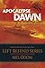 Apocalypse Dawn: The Earth's Last Days: The Battle Begins (Left Behind Military Book 1)