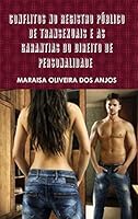 Conflitos No Registro Publico de Transexuais E as Garantias Do Direito de Personalidade Revisado 1312447451 Book Cover