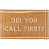 Primitives by Kathy Did You Call First Decorative Rug