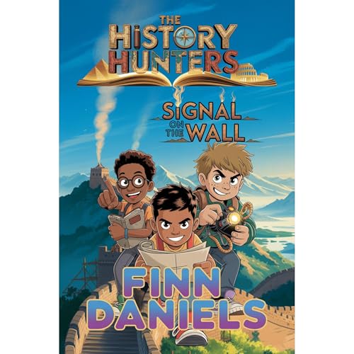 The History Hunters: The Signal on the Wall Audiolibro Por Finn Daniels arte de portada