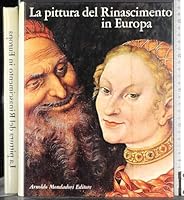 La pittura del Rinascimento in Europa B000K0EE34 Book Cover