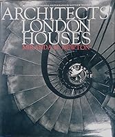Architects' London Houses: The Homes of Thirty Architects Since the 1930s 0750612703 Book Cover