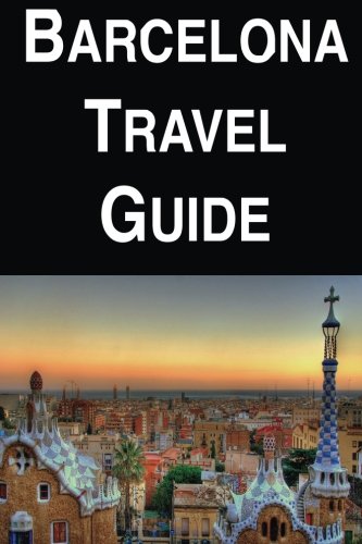 Barcelona Travel Guide