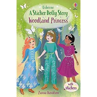 Sticker Dolly Stories: Woodland Princess: A Princess Dolls Story