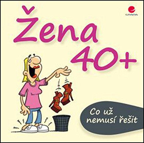 Preisvergleich Produktbild ena 40+: Co u nemusí eit (2014)