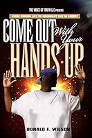 Come out with your hands up! 1512349844 Book Cover