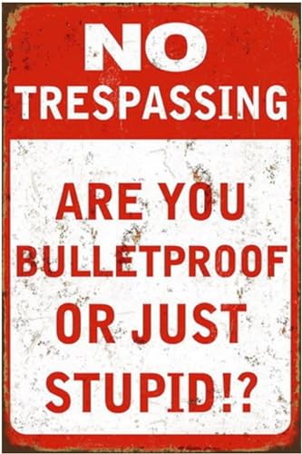 �������낢�s�@�N���T�C�����^���x���u���L�Ŕ�Are You Bulletproof or Just Stupid Yard�T�C�� �K���[�W �t�@�[�� �K�[�f�� �Ǒ��� �T�C�� �v���[�N ���O �z�[���t�F���X�p 8x12�C���`