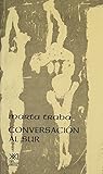 Conversacion Al Sur (La Creacion Literaria) (Spanish Edition)