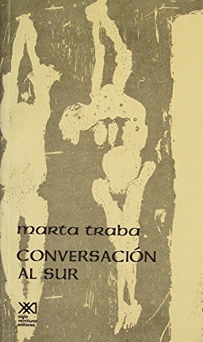 Conversacion Al Sur (La Creacion Literaria) (Spanish Edition)