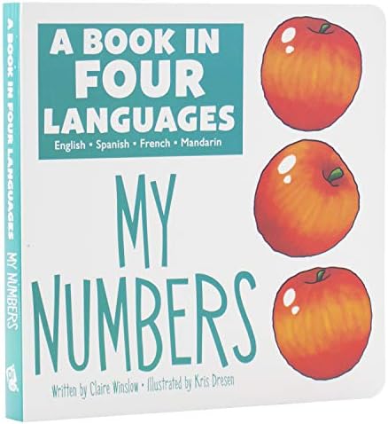 A Book in 4 Languages - English, Spanish, French, and Mandarin Chinese - My Numbers - PI Kids (English, Spanish, French and Mandingo Edition) (English, Spanish, French and Chinese Edition)