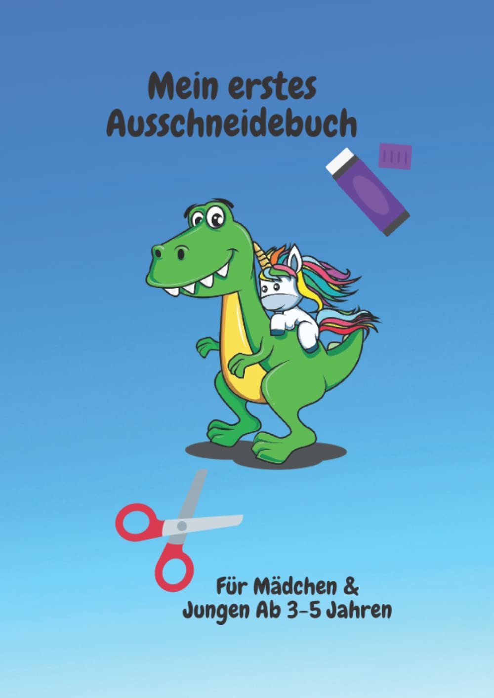 Schneiden Lernen ab 3-5 Jahren für Jungen und Mädchen. Mein erstes Ausschneidebuch mit vielen Schneideübungen.