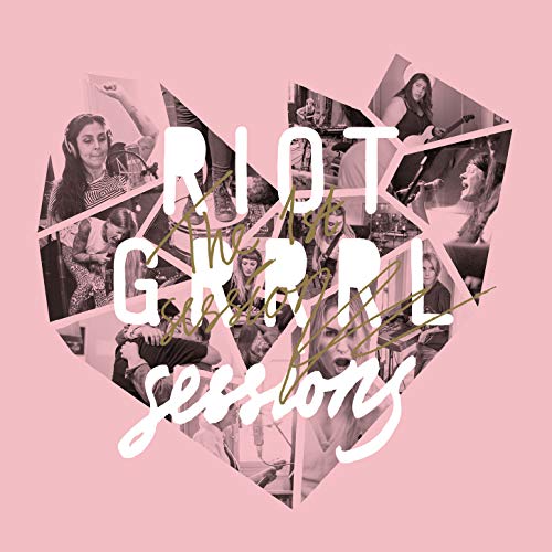 Riot Grrrl Sessions