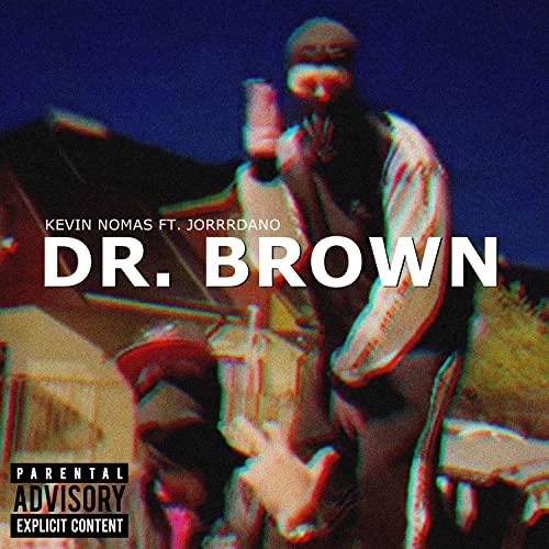 Dr. Brown [Explicit]