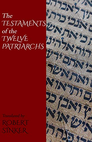 The Testaments of the Twelve Patriarchs (English Edition)