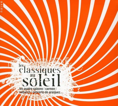 Les Classiques Au Soleil [Audio CD] BACH / VIVALDI / TORROBA / RODRIG