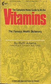 Complete Home Guide to All the Vitamins