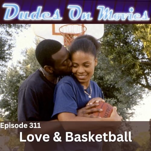 311 - Love & Basketball Podcast Por  arte de portada