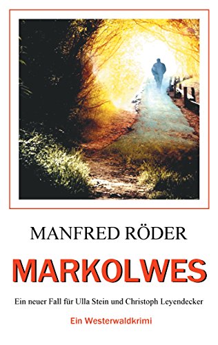 Markolwes: Ein Westerwaldkrimi