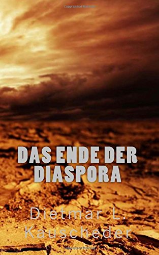 Das Ende der Diaspora: Volume 1 (Der Untergang Europas)