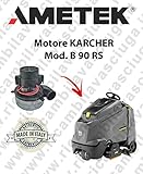  B 90 RS Motor aspiración ametek Mopa Karcher