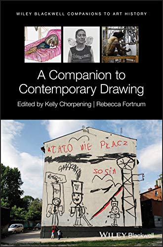 A Companion to Contemporary Drawing (Blackwell Companions to Art History)