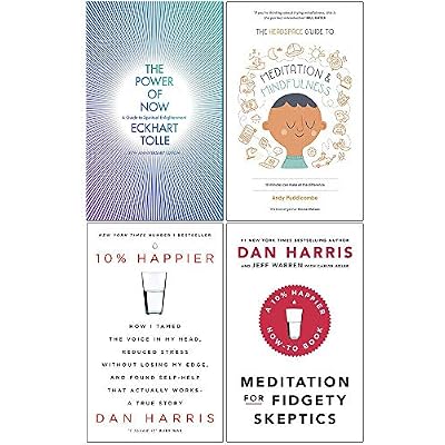 The Power Of Now, Headspace Guide To Meditation And Mindfulness, Meditation For Fidgety Skeptics, 10% Happier 4 Books Collection Set
