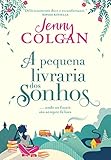 A pequena livraria dos sonhos: Onde os finais são sempre felizes (Livraria Escocesa Livro 1)