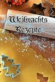 Backrezepte Lebkuchenhaus Geschenkidee Weihnachtsrezepte Christmas Frohe Weihnachten Stollen Mandelstollen Notizbuch 6 x 9 Zoll DIN A5 100 Seiten mit ... Rezeptvorlagen: Stollenrezept Oma´s Rezepte