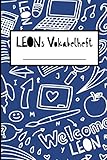  Name Leon - Vokabelheft: Individuelle Vokabelhefte mit Leons Vorame sind schöne Schulsachen für Leon zum Schulanfang oder zur Einschulung  Personalisiertes Heft für Vokabeln mit zwei Spalten