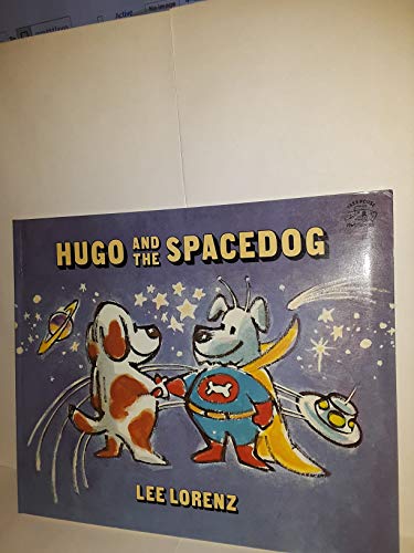 Hugo and the Spacedog 0134444809 Book Cover