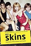  All Skins Characters Trivia Quizzes and Games: More Than 50 Quizzes and Fun Facts You Never Know about Film (English Edition)