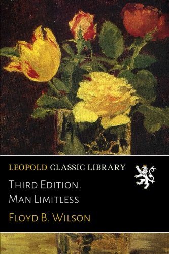 Third Edition. Man Limitless Paperback – 6 July 2016