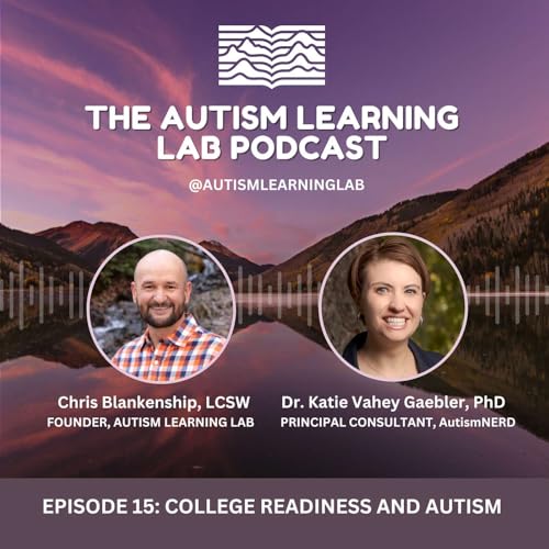 Page de couverture de Episode 15: College Readiness and Autism