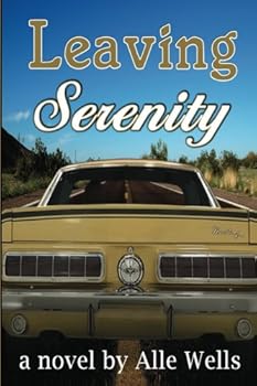 Paperback Leaving Serenity: Paperback Book